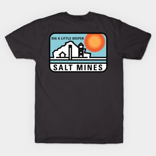 Salt Mines T-Shirt